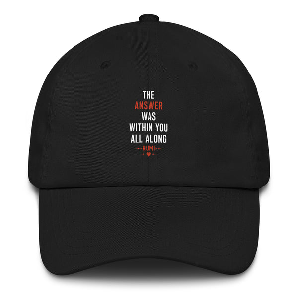 The Answer Was Within You All Along Spiritual Quote Hat
