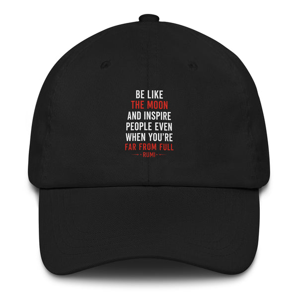 Be Like the Moon Spiritual Quote Hat