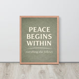Peace Begins Within Spiritual Wall Art Framed Poster