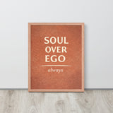 Soul Over Ego Spiritual Wall Art Framed Poster