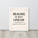 Healing is Not Linear Framed Poster