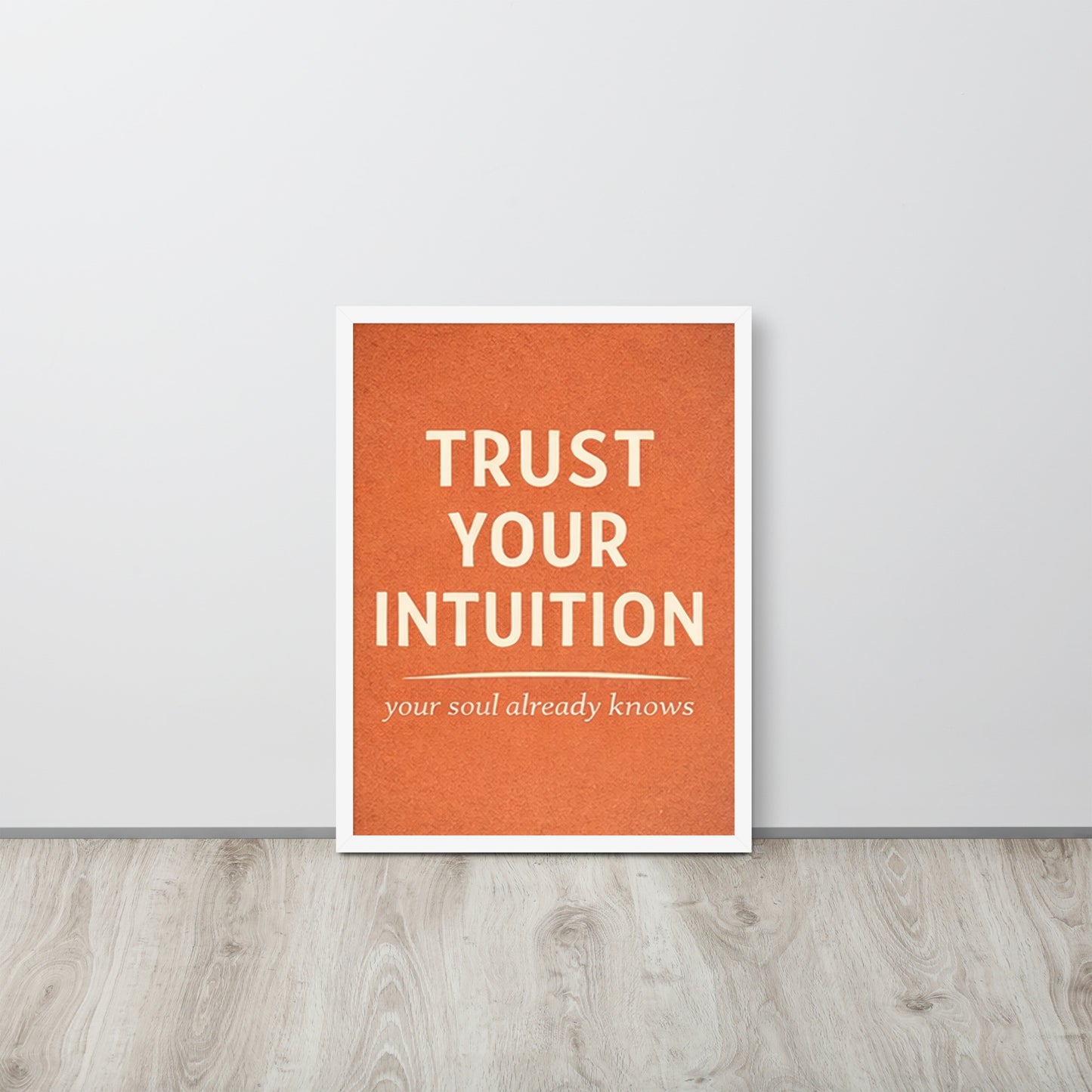 White Trust Your Intuition Spiritual Wall Art Framed Poster framed spiritual wall art for mindful home decor