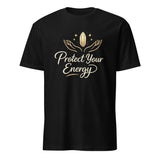 Protect Your Energy Tee | Crystal Light Affirmation Graphic T-Shirt