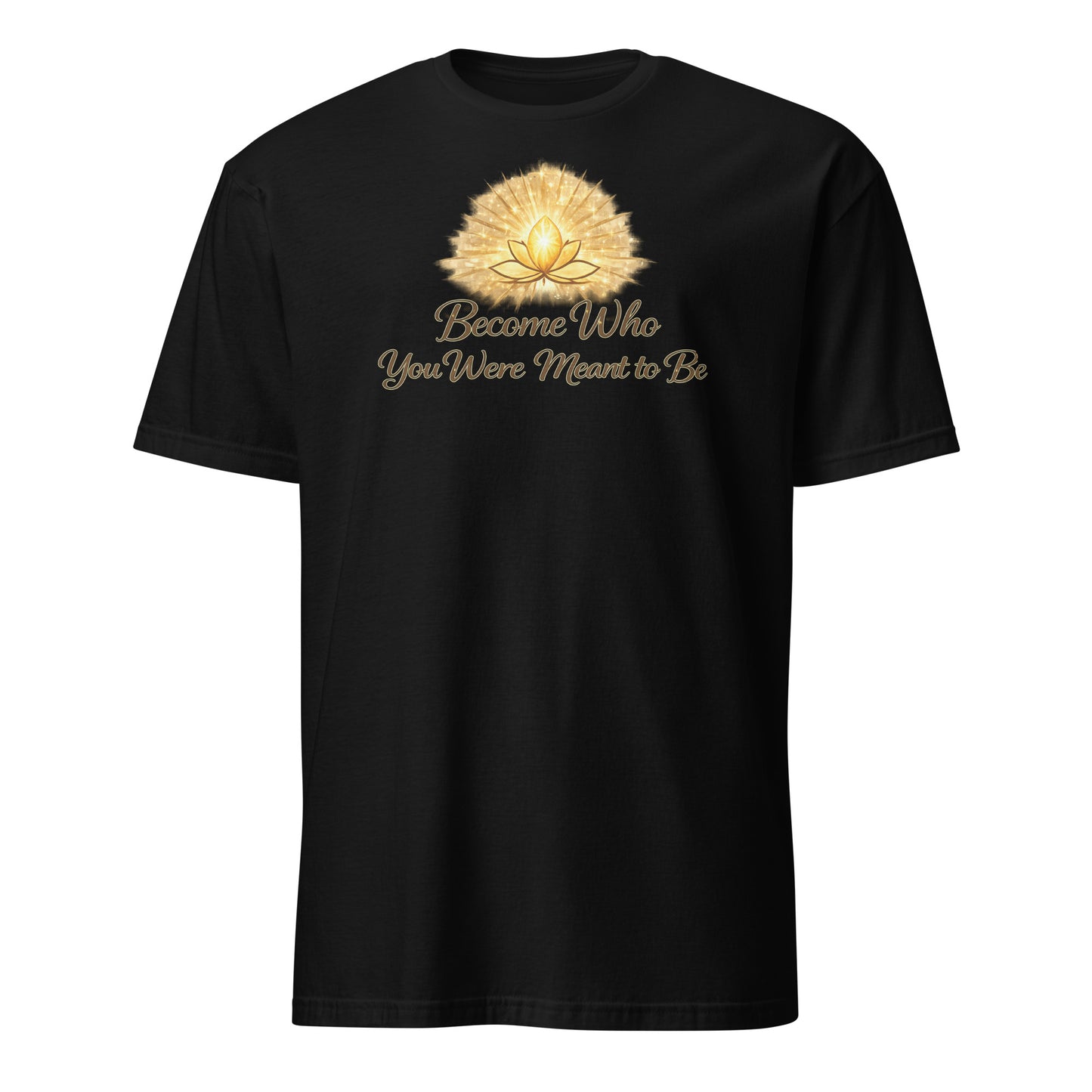 Front view of Black Become Who You Were Meant to Be Spiritual Tee by Enlight Me Center