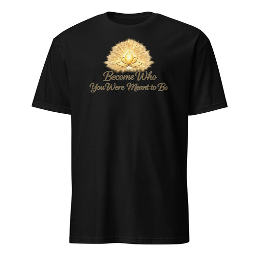 Front view of Black Become Who You Were Meant to Be Spiritual Tee by Enlight Me Center