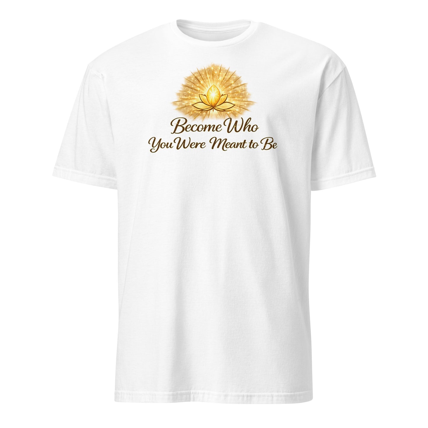 Front view of White Become Who You Were Meant to Be Spiritual Tee by Enlight Me Center