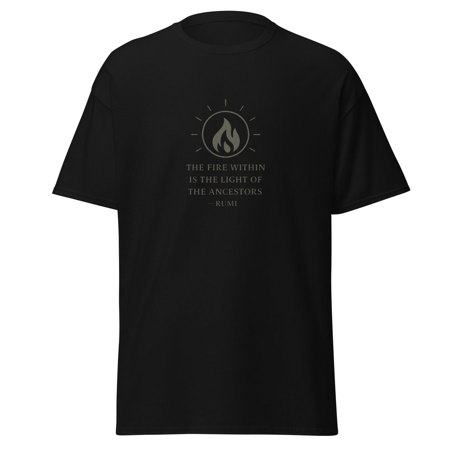 Front view of Black The Fire Within is the Light of the Ancestors Spiritual Tee by Enlight Me Center
