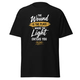 The Wound is the Place Where the Light Enters You Spiritual Quote Tee