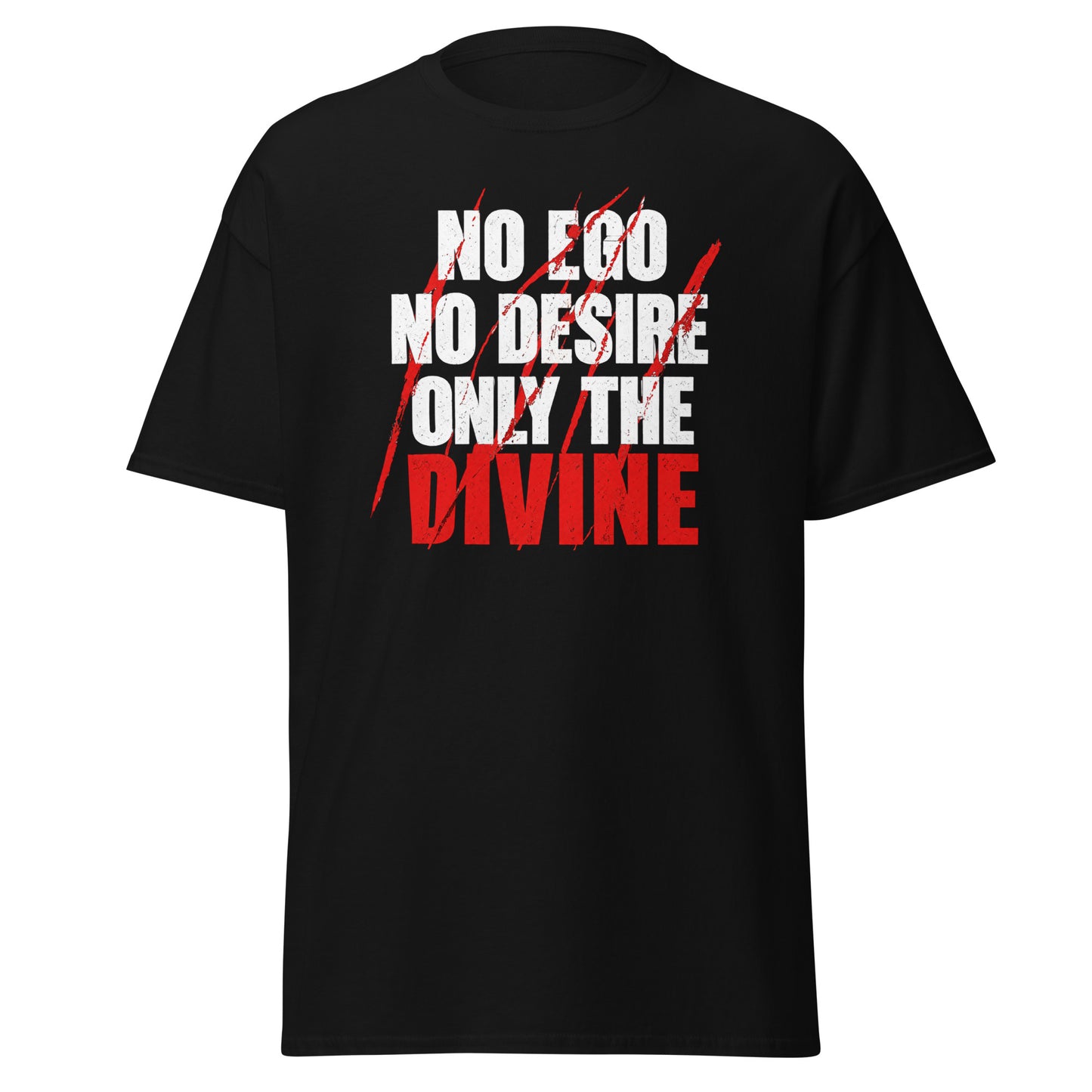 Front view of Black No Ego No Desire Only the Divine Spiritual Quote Tee by Enlight Me Center