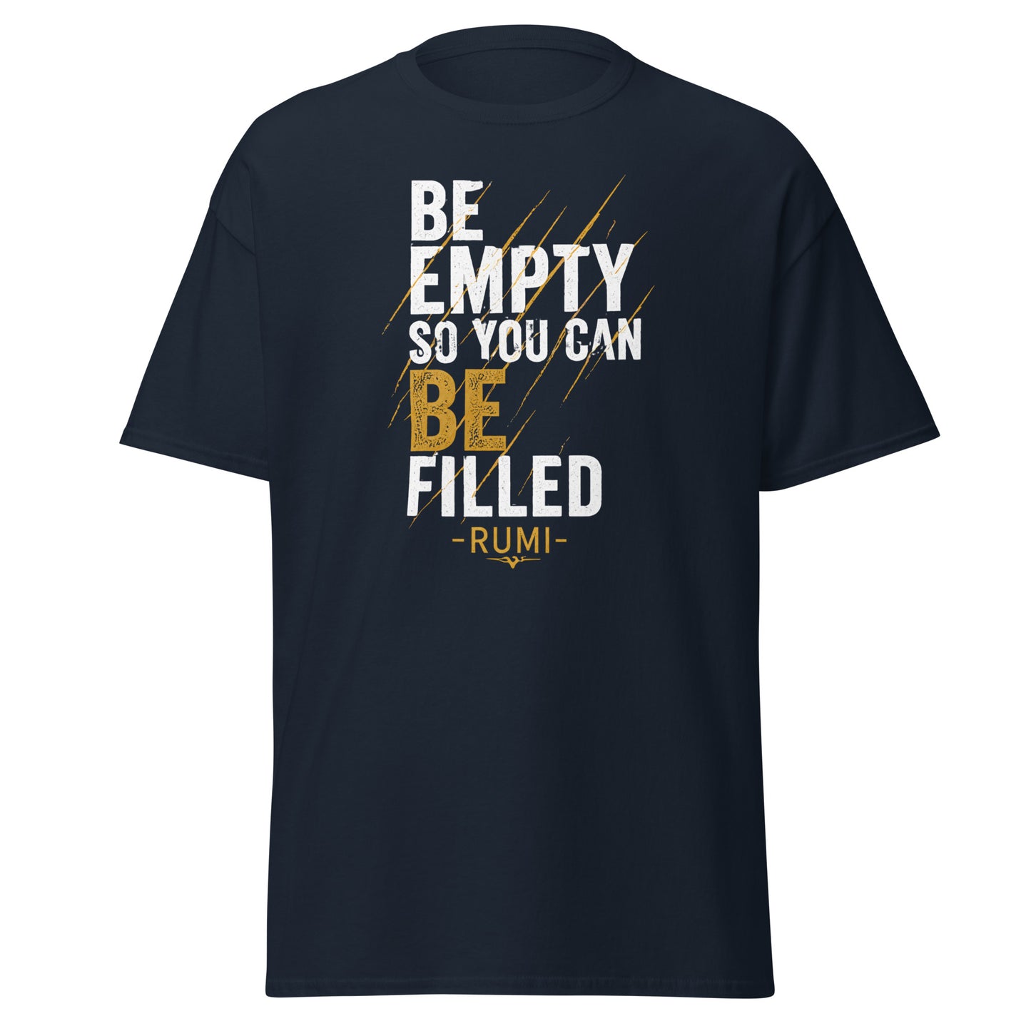 Front view of Navy Be Empty So You Can Be Filled Spiritual Quote Tee by Enlight Me Center