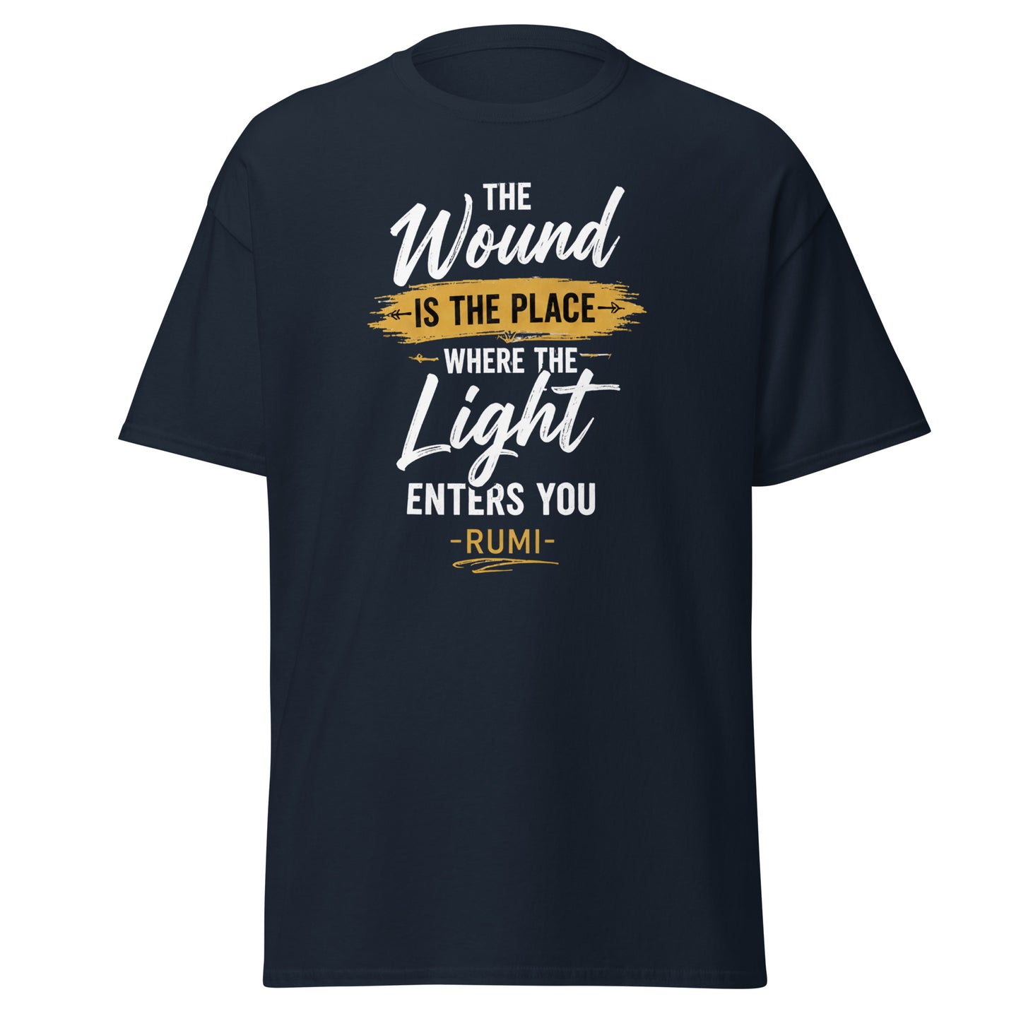 Front view of Navy The Wound is the Place Where the Light Enters You Spiritual Quote Tee by Enlight Me Center