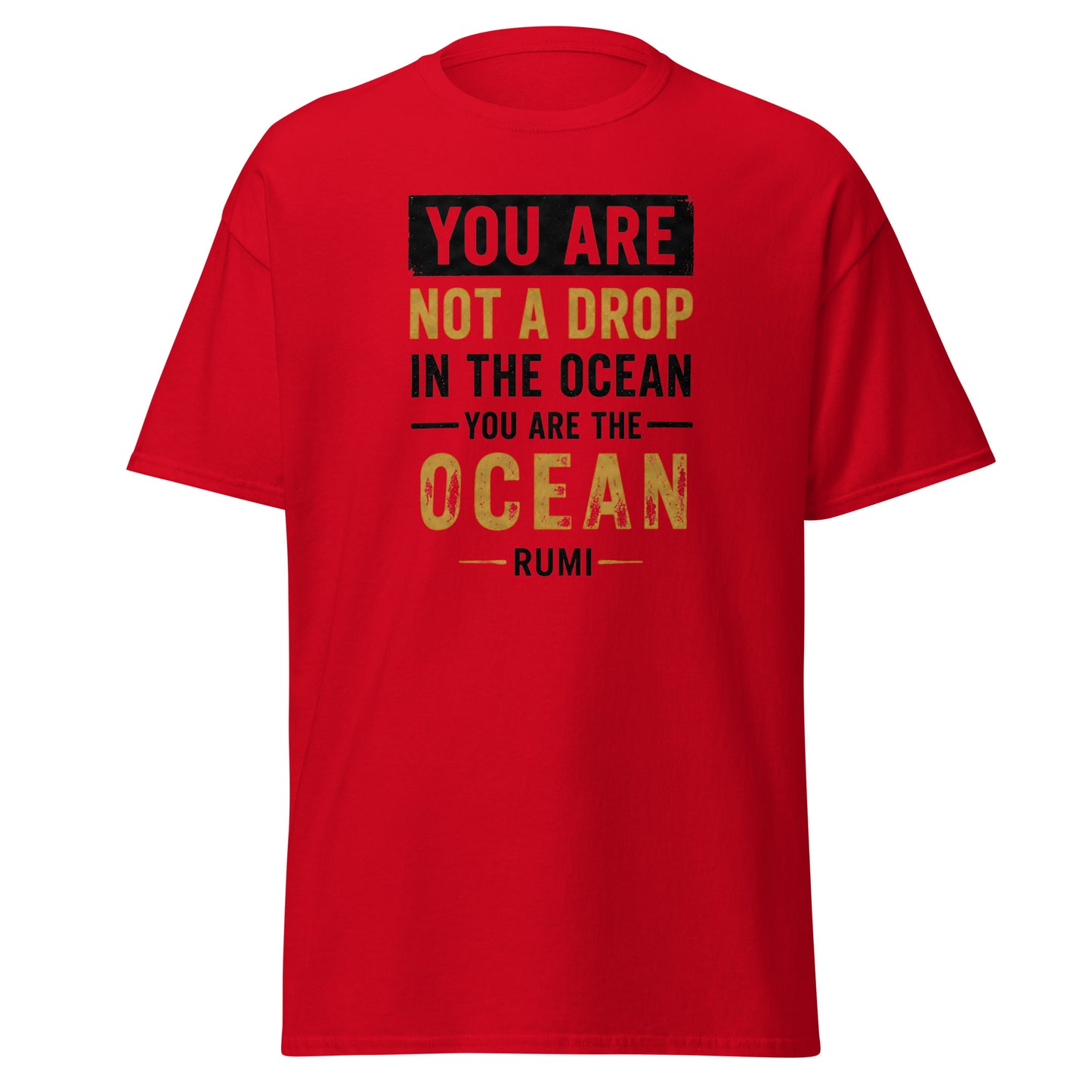 Front view of Red You Are Not a Drop in the Ocean You Are the Ocean Spiritual Quote Tee by Enlight Me Center