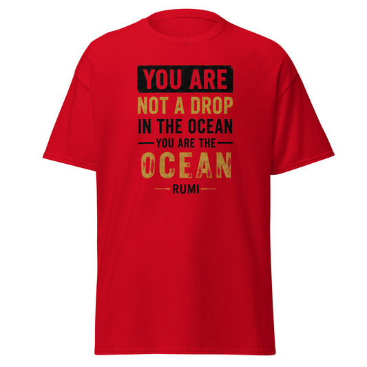 Front view of Red You Are Not a Drop in the Ocean You Are the Ocean Spiritual Quote Tee by Enlight Me Center