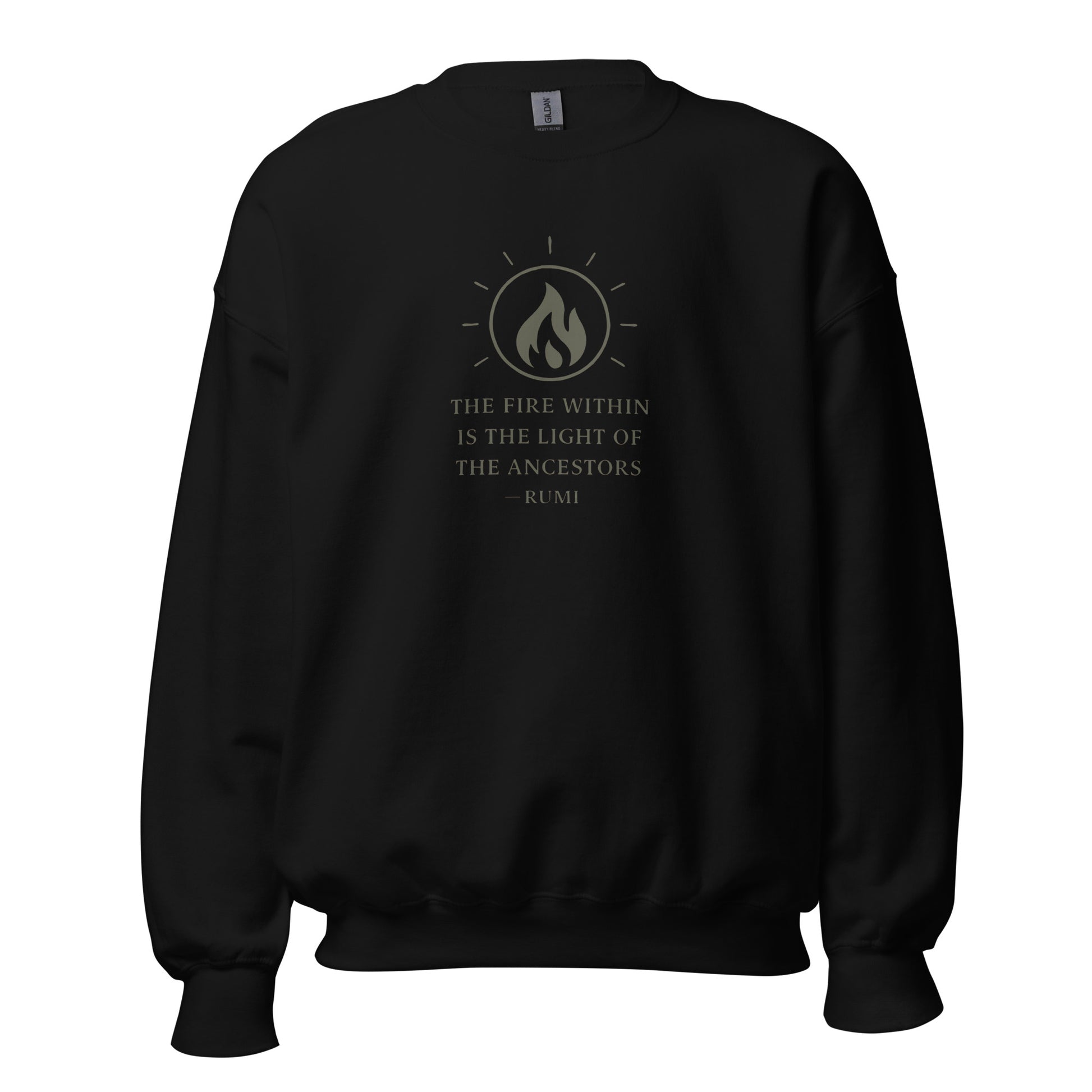 Front view of Black The Fire Within is the Light of the Ancestors Spiritual Sweatshirt by Enlight Me Center