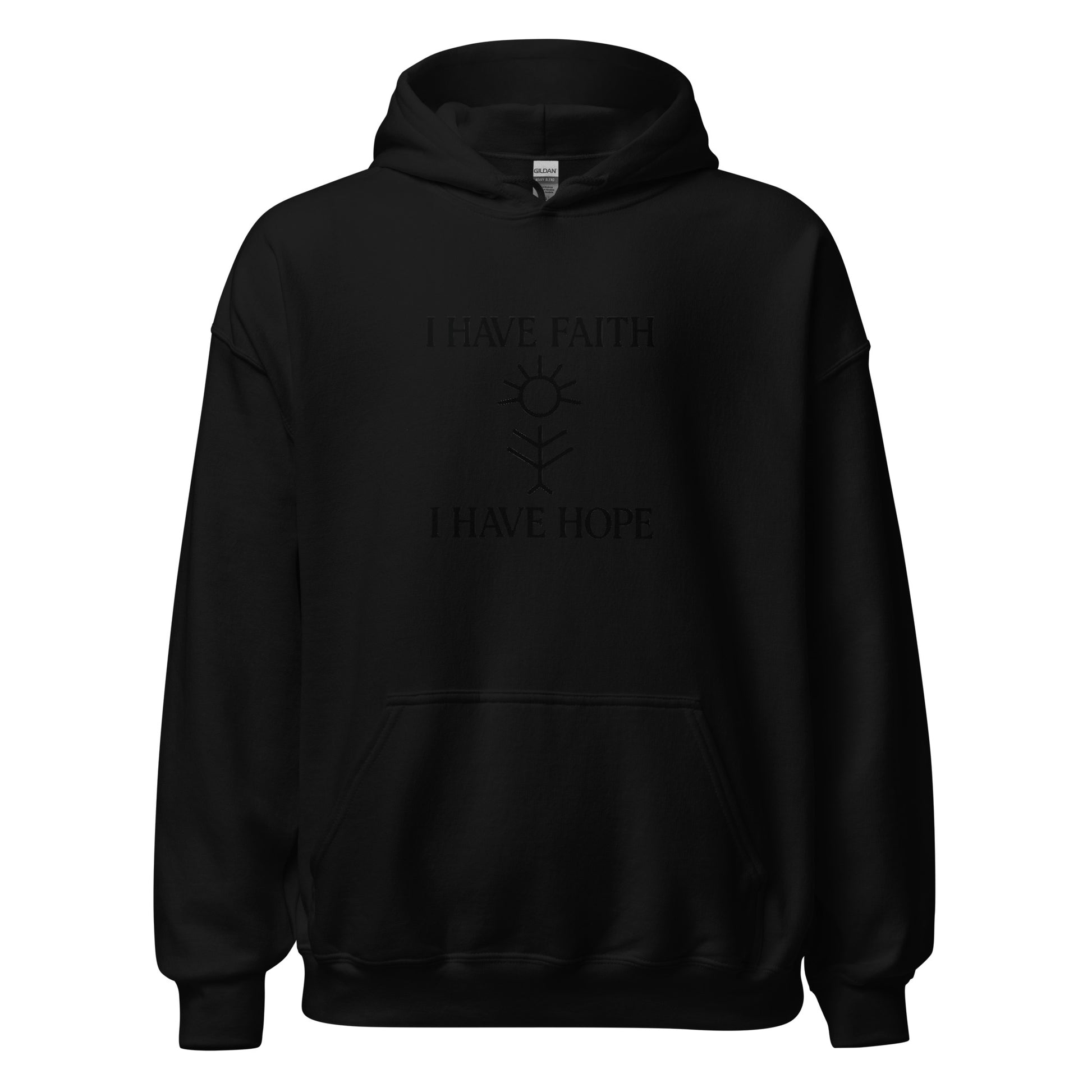 Front view of Black I Have Hope I Have Faith Spiritual Hoodie by Enlight Me Center