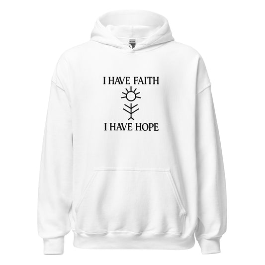 Front view of White I Have Hope I Have Faith Spiritual Hoodie by Enlight Me Center