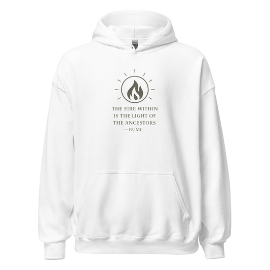 Front view of White The Fire Within is the Light of the Ancestors Spiritual Hoodie by Enlight Me Center