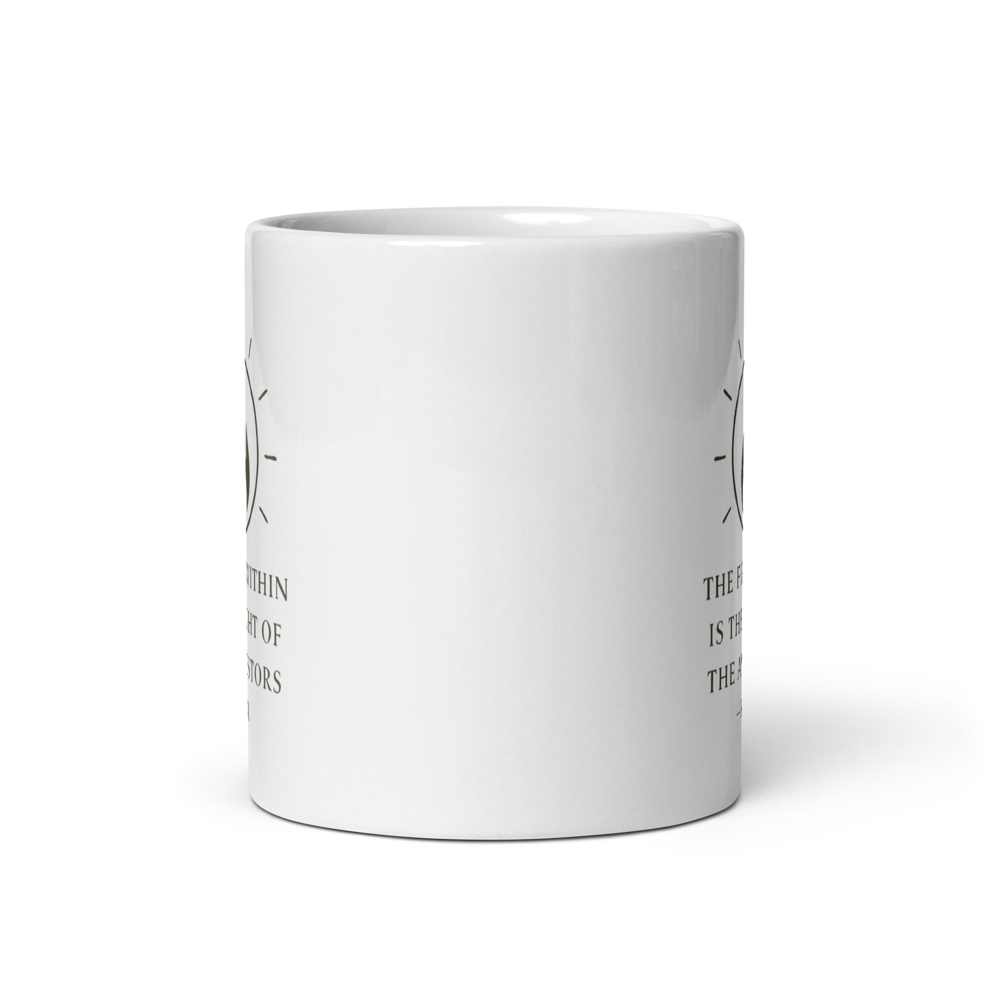White The Fire Within is the Light of the Ancestors Spiritual Wellness Mug showing spiritual quote design
