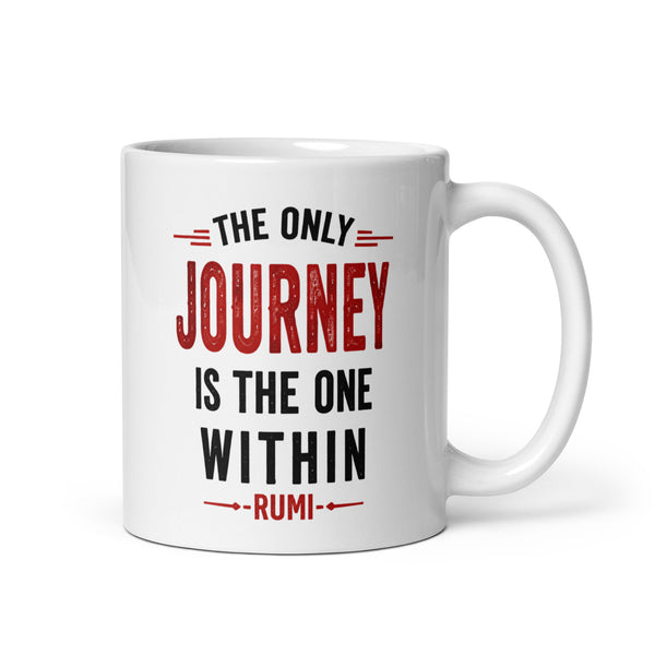 The Only Journey is the One Within Spiritual Quote Mug